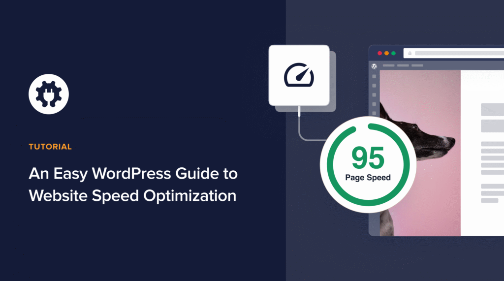 ウェブサイト速度最適化のための簡単なWordPressガイド。